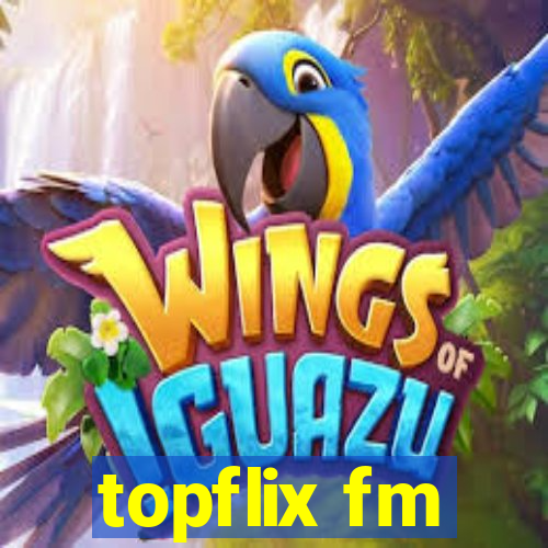 topflix fm